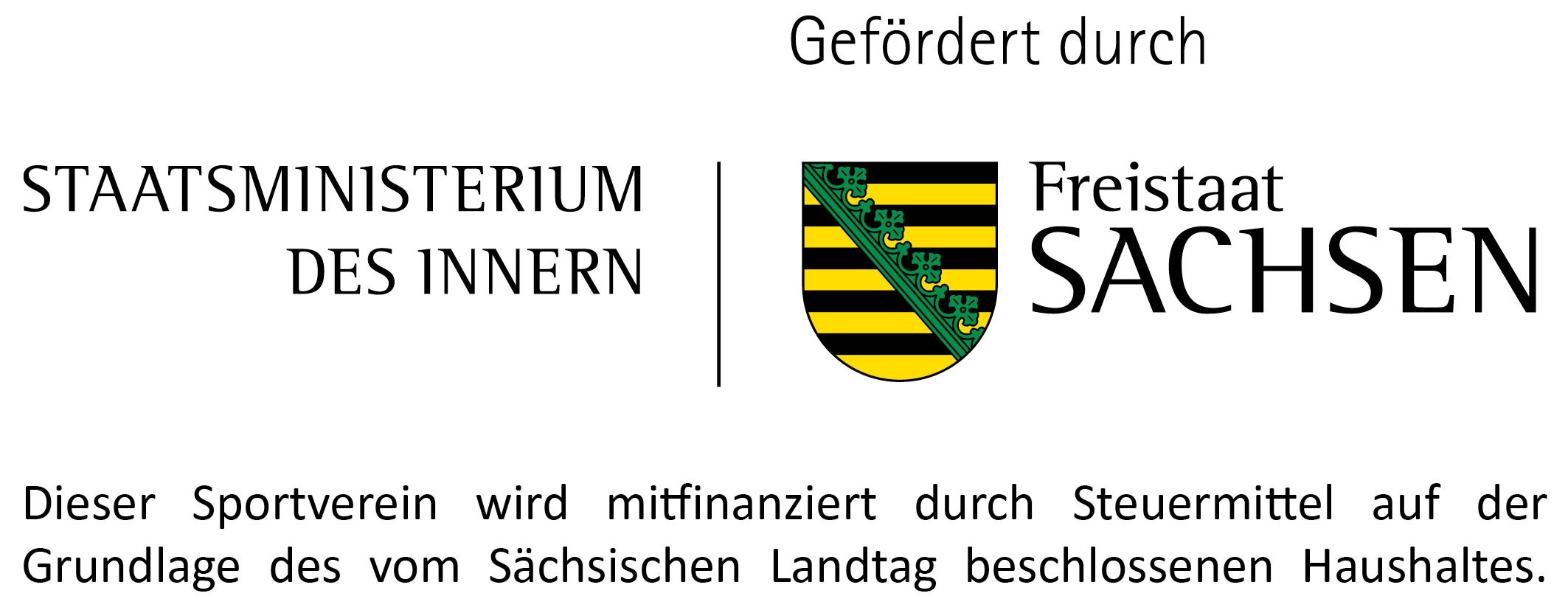 Dieser Sportverein wird mitfinanziert durch Steuermittel auf der Grundlage des vom Sächsischen Landtag beschlossenen Haushaltes.